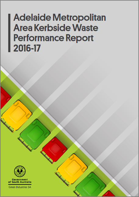 Adelaide Metro Kerbside Waste Performance Report 2016-17 (2019)