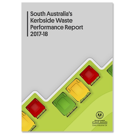 South Australia's Kerbside Waste Report 2017-18