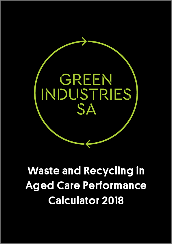 Waste and Recycling in Aged Care Performance Calculator 2018
