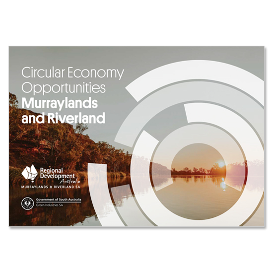 Circular Economy Opportunities: Murraylands and Riverland