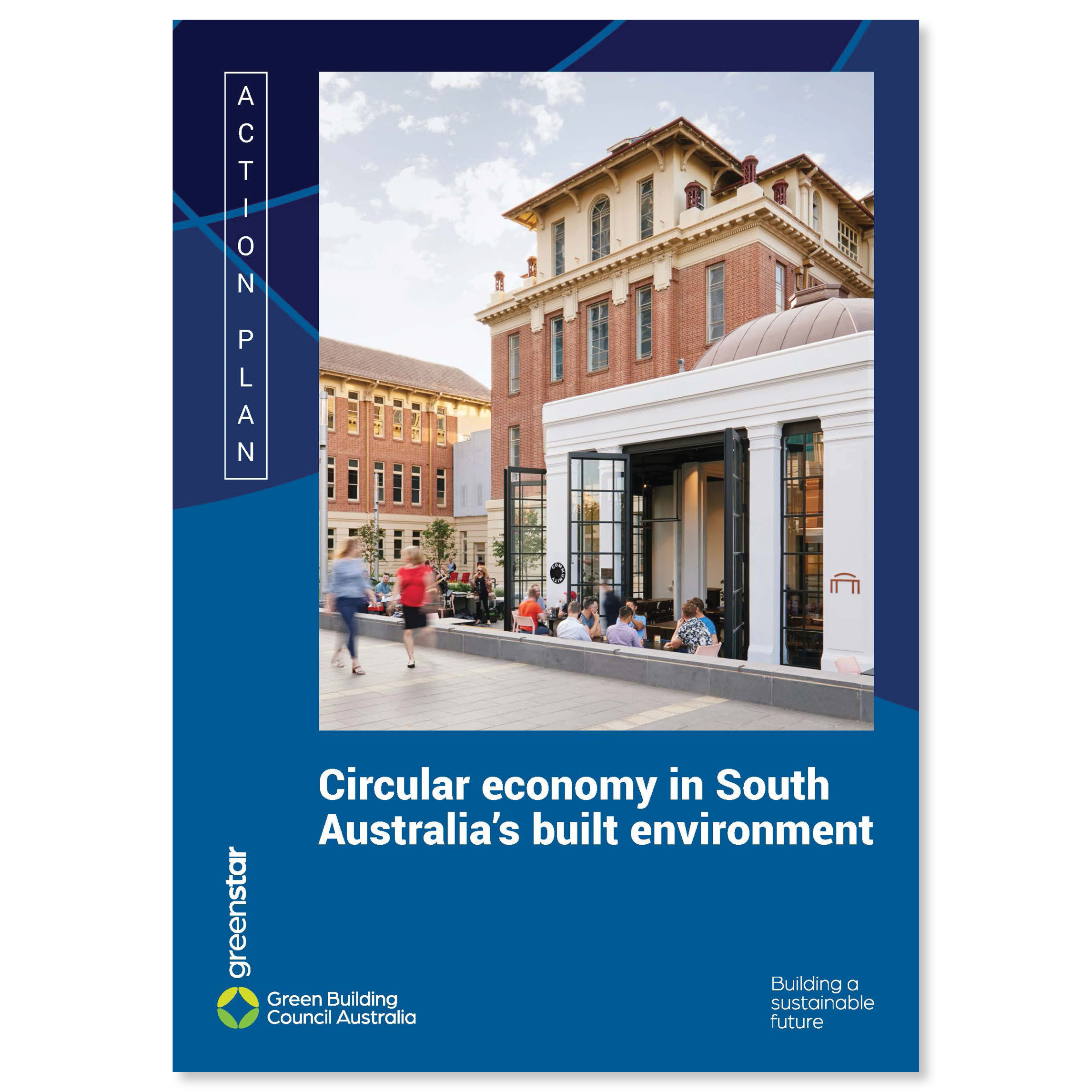 Circular economy in South Australia’s built environment – Action Plan (2023)